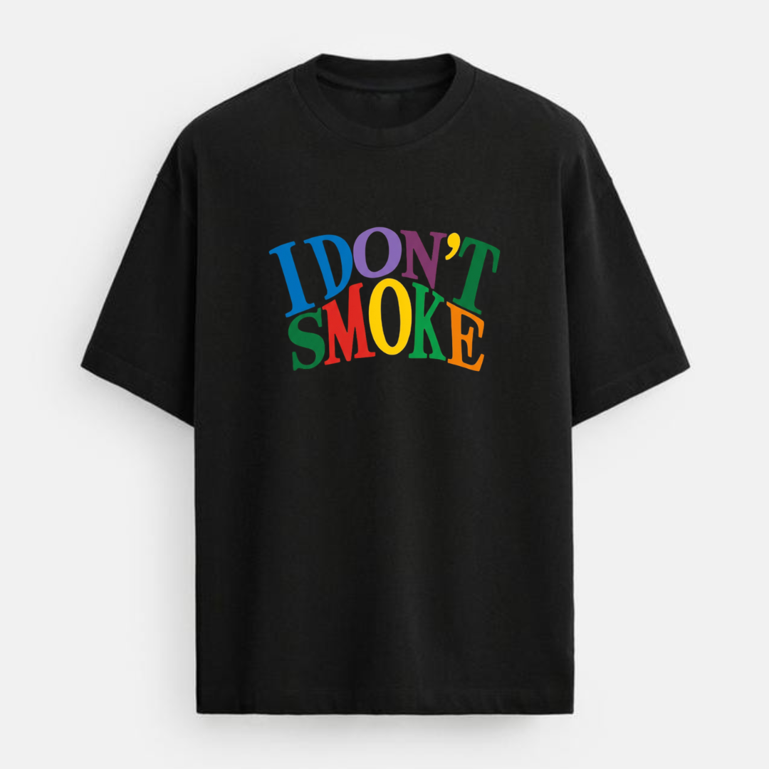 I don't Smoke Oversized T-shirt