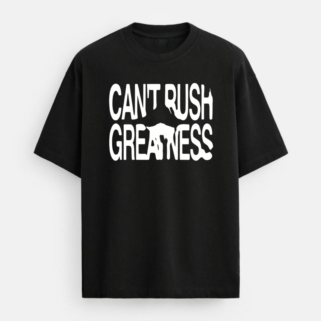Can't Rush Oversized T-shirt
