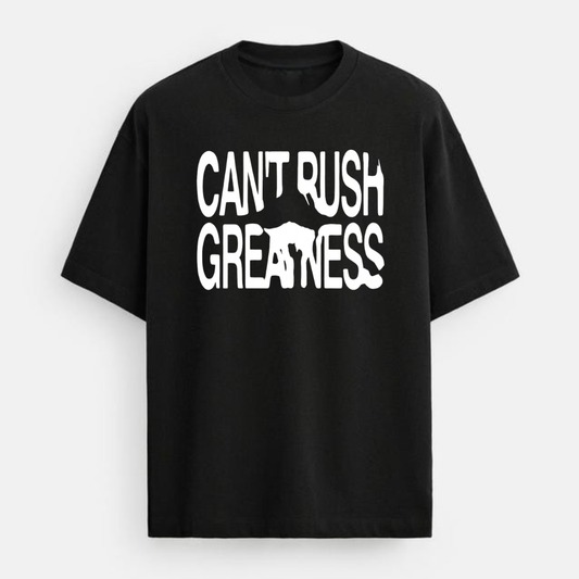 Can't Rush Oversized T-shirt
